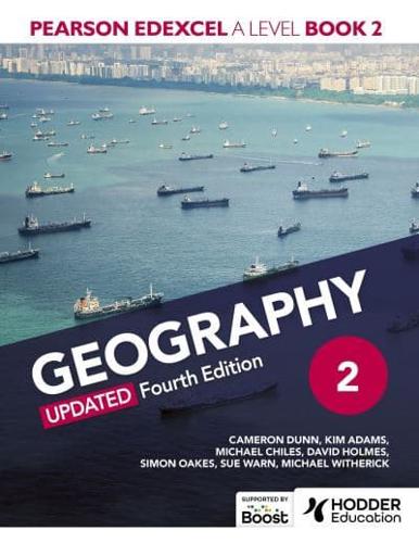 Pearson Edexcel A-Level Geography Book 2, Updated Fourth Edition