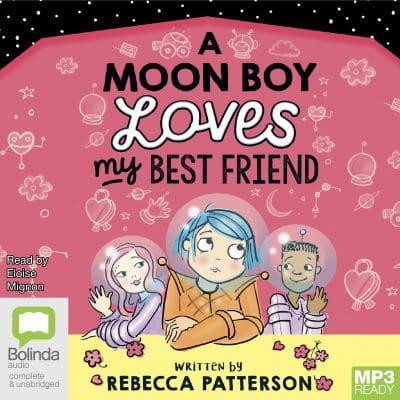 A Moon Boy Loves My Best Friend