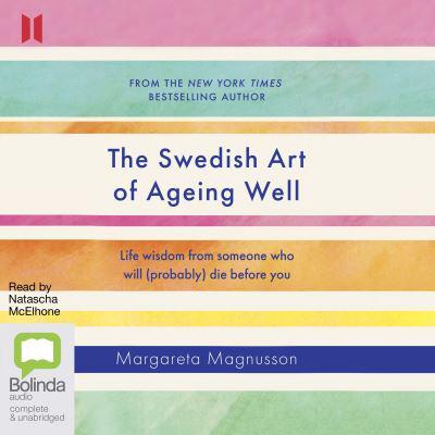 The Swedish Art of Ageing Well