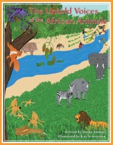 The Untold Voices Of The African Animals