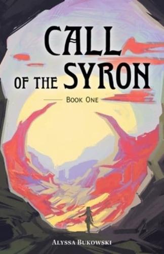 Call of the Syron: Book One