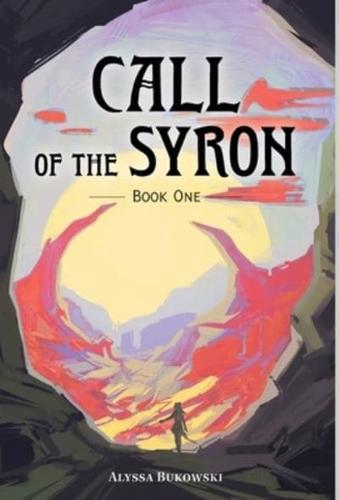 Call of the Syron: Book One