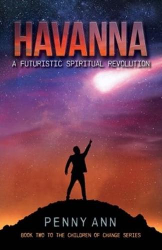 Havanna: A Futuristic Spiritual Revolution