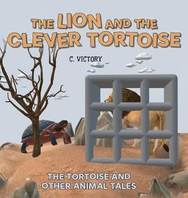 The Lion and the Clever Tortoise