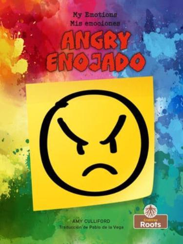 Angry (Enojado) Bilingual Eng/Spa