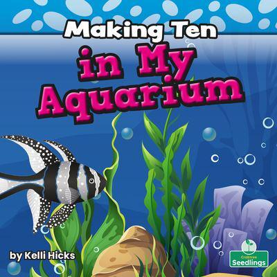 Making Ten in My Aquarium