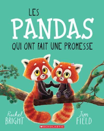 Les Pandas Qui Ont Fait Une Promesse