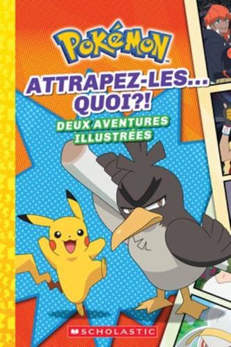 Pokémon: N° 3 - Attrapez-Les... Quoi?!