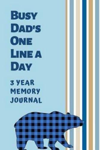 Busy Dad's One Line A Day Three Year Memory Journal