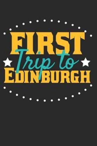 First Trip To Edinburgh