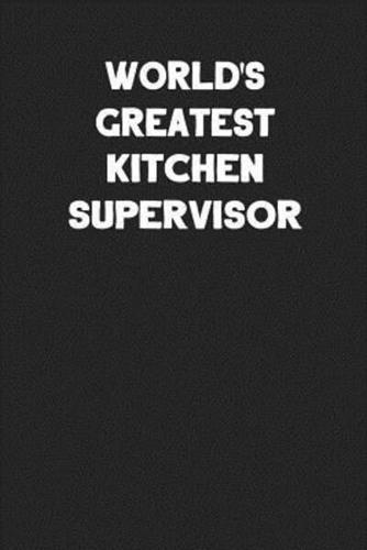 World's Greatest Kitchen Supervisor