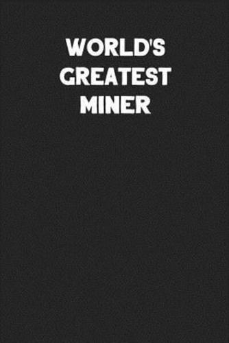 World's Greatest Miner