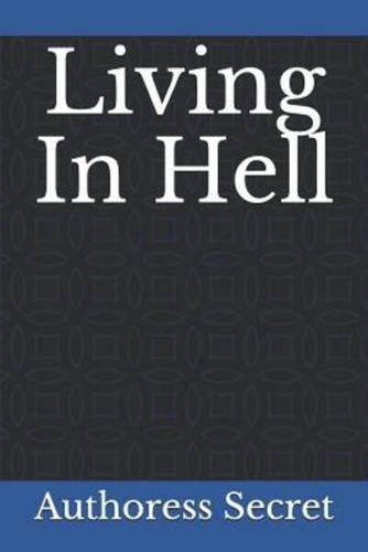 Living In Hell