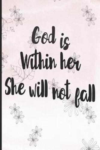 God Is Within Her She Will Not Fall