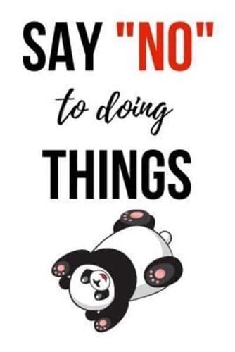 Say 'No To Doing Things