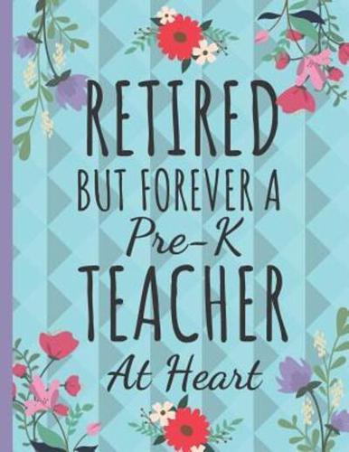 Retired But Forever a Pre-K Teacher