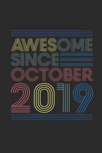 Awesome Since Ooctober 2019