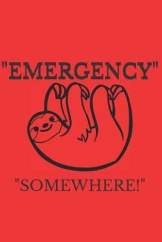Emergency Somewhere