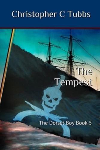 The Tempest: The Dorset Boy Book 5