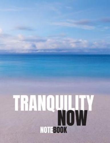 Tranquility Now