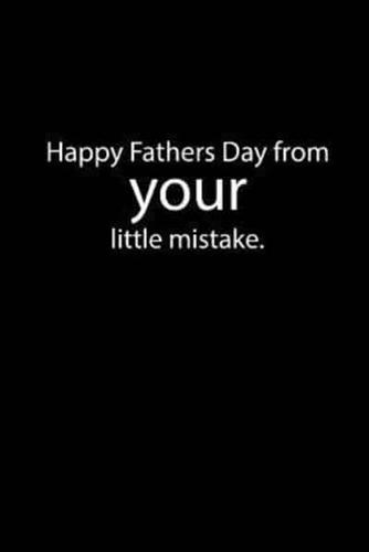 Fathers Mistake