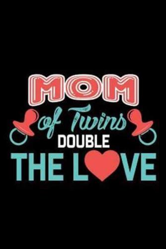 Mom Of Twins Double The Love
