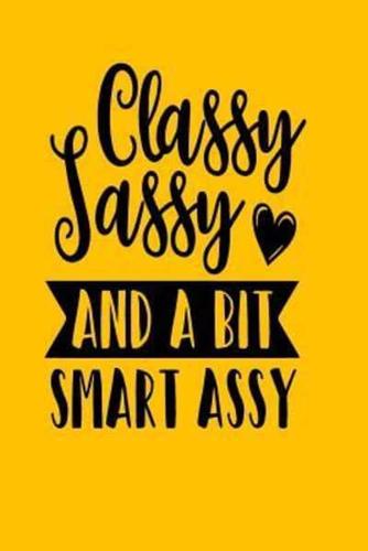 Classy, Sassy & A Bit Smart Assy