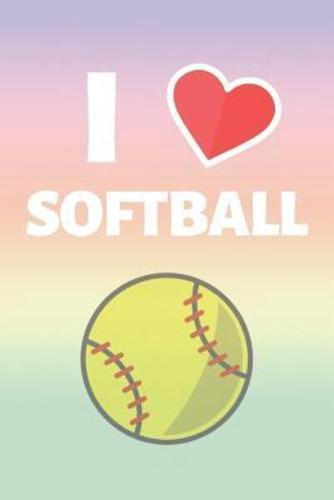 I Love Softball