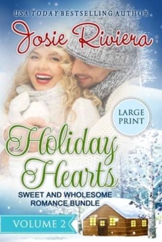 Holiday Hearts Volume 2: Large Print Edition