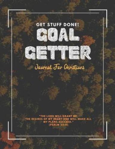 Get Stuff Done! Goal Getter Journal For Christians