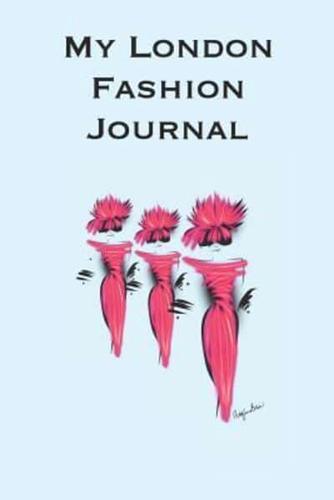 My London Fashion Journal