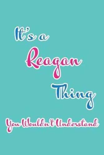 It's a Reagan Thing You Wouldn't Understand