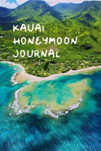 Kauai Honeymoon Journal