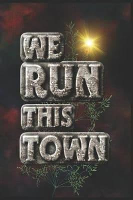We Run This Town