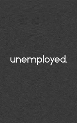 Unemployed