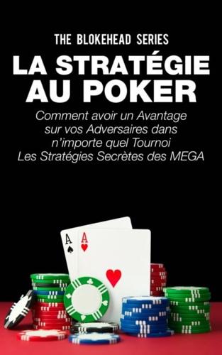 La Strategie Au Poker