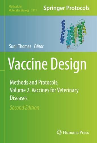 Vaccine Design : Methods and Protocols, Volume 2. Vaccines for Veterinary Diseases