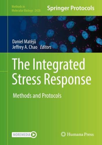 The Integrated Stress Response : Methods and Protocols