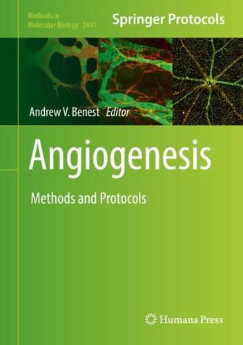 Angiogenesis : Methods and Protocols