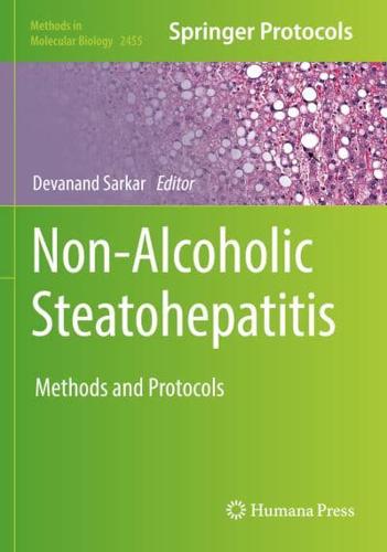 Non-Alcoholic Steatohepatitis : Methods and Protocols