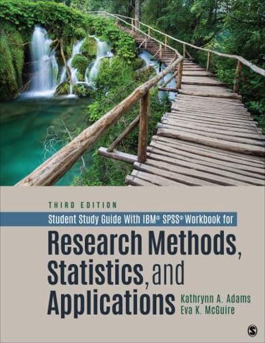 Student Study Guide With IBM¬ SPSS¬ Workbook for Research Methods, Statistics, and Applications