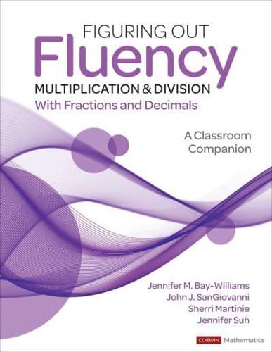 Figuring Out Fluency -- Multiplication & Division With Fractions and Decimals