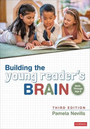 Building the Young Reader's Brain, Birth Through Age 8