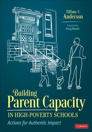 Building Parent Capacity in High-Poverty Schools