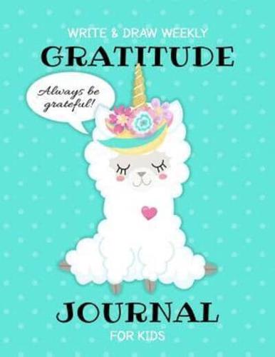 Write & Draw Weekly Gratitude Journal For Kids
