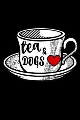 Tea & Dogs