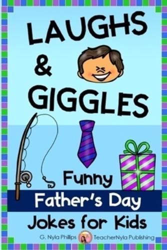 Laughs & Giggles: Funny Father's Day Jokes for Kids