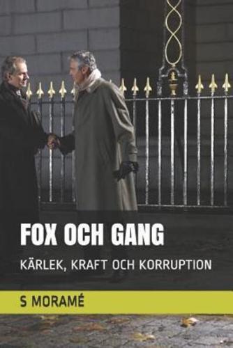 Fox Och Gang