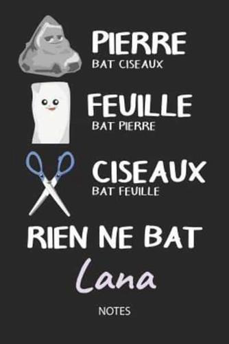 Rien Ne Bat Lana - Notes