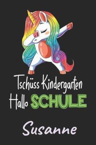 Tschüss Kindergarten - Hallo Schule - Susanne